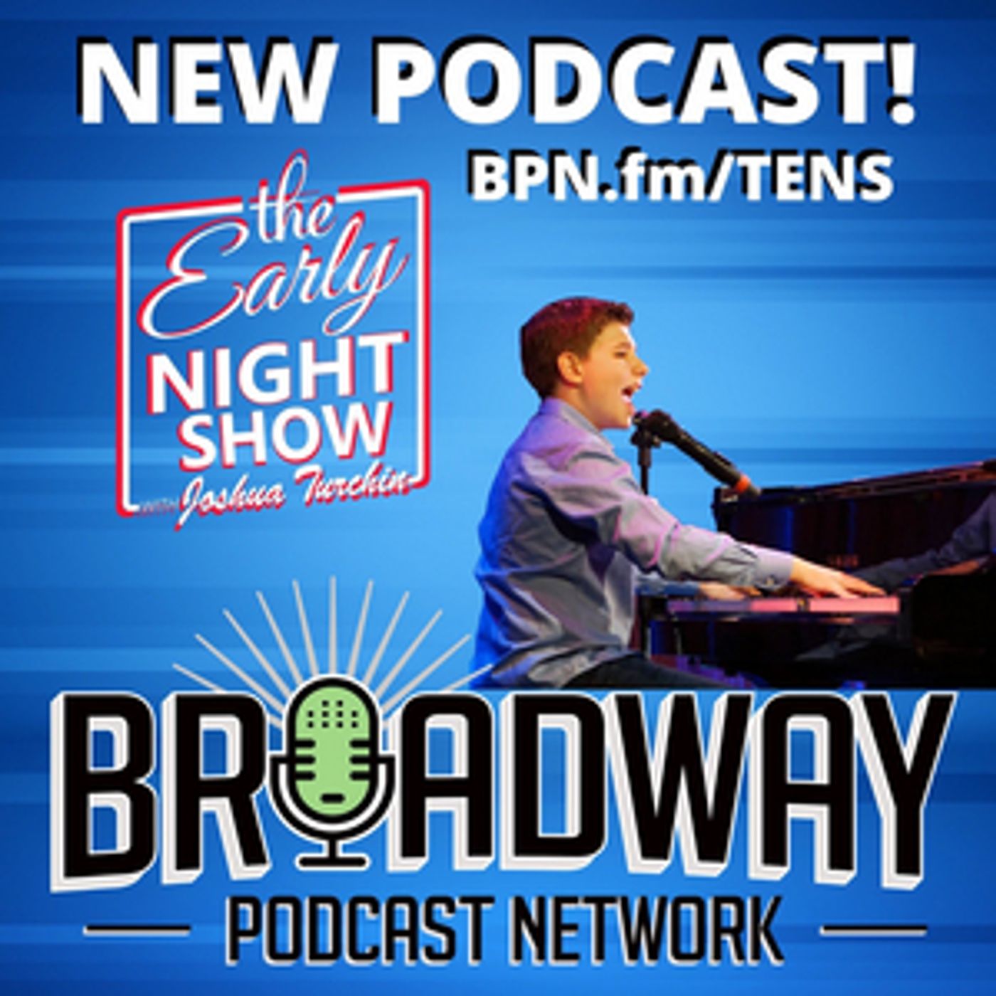 Broadway Podcast Network Launches THE EARLY NIGHT SHOW WITH JOSHUA TURCHIN  Image