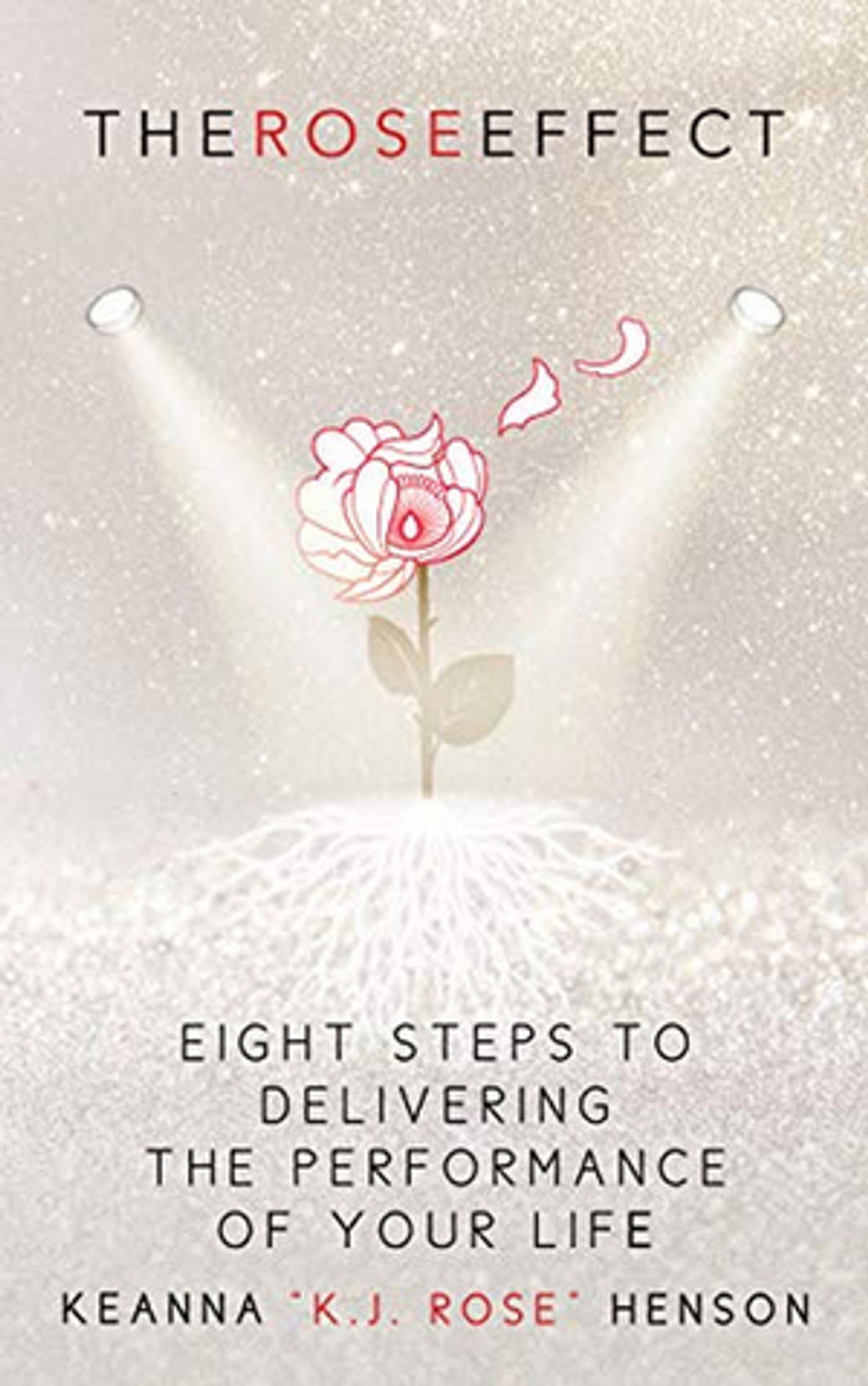 KJ Rose Releases First Book THE ROSE EFFECT KJ Rose Releases First Book THE ROSE EFFECT Image