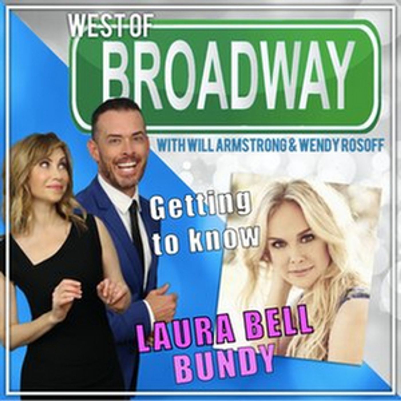 Podcast: West of Broadway- Getting to Know Laura Bell Bundy  Image