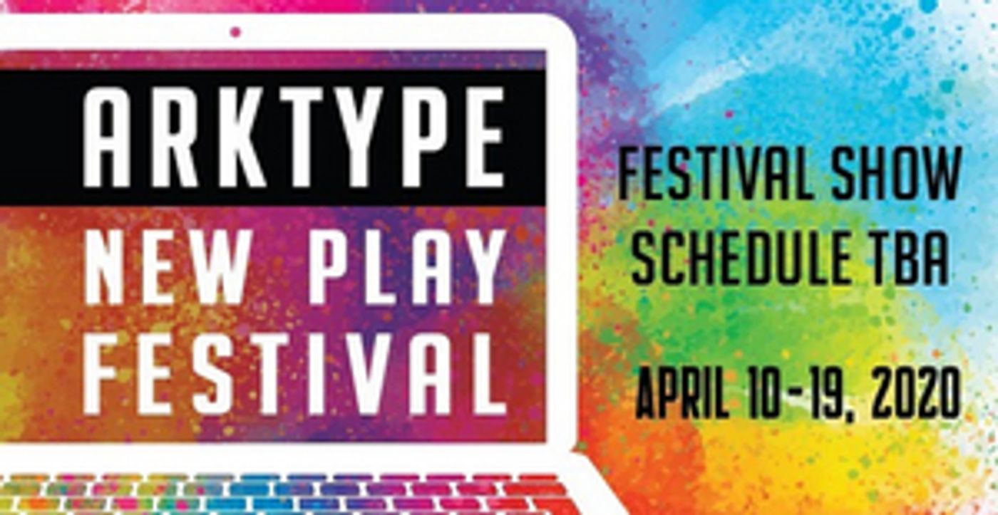 2020 ArkType New Play Festival Continues to Support Playwrights Despite Cancellation 2020 ArkType New Play Festival Continues to Support Playwrights Despite Cancellation Image
