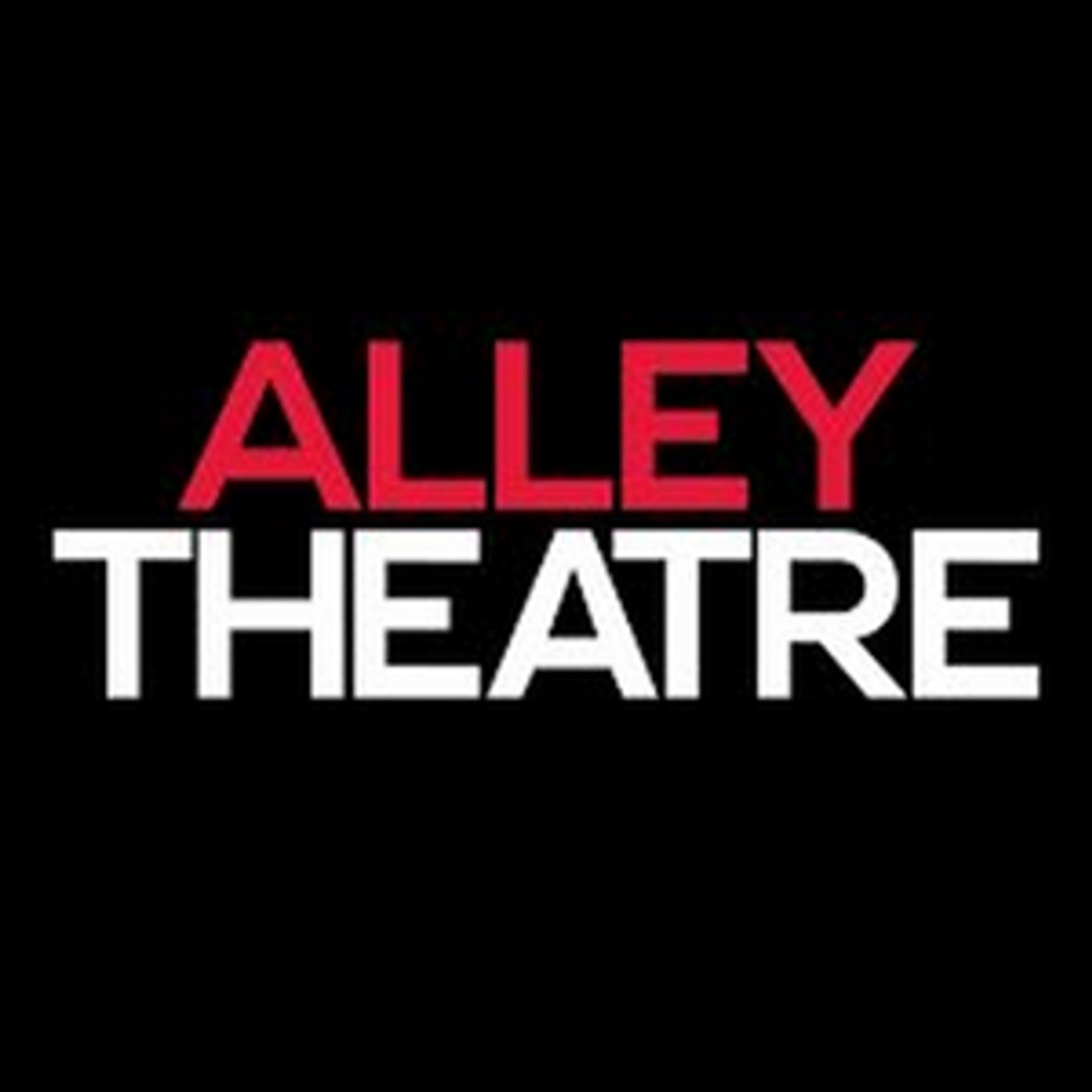 Regional Spotlight: How the Alley Theatre is Working Through The Global Health Crisis  Image