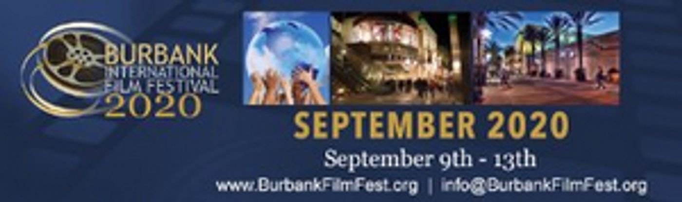 Burbank International Film Festival Announces New Award Category Spotlighting Excellence in 'Films Made from Home' Burbank International Film Festival Announces New Award Category Spotlighting Excellence in 'Films Made from Home' Image