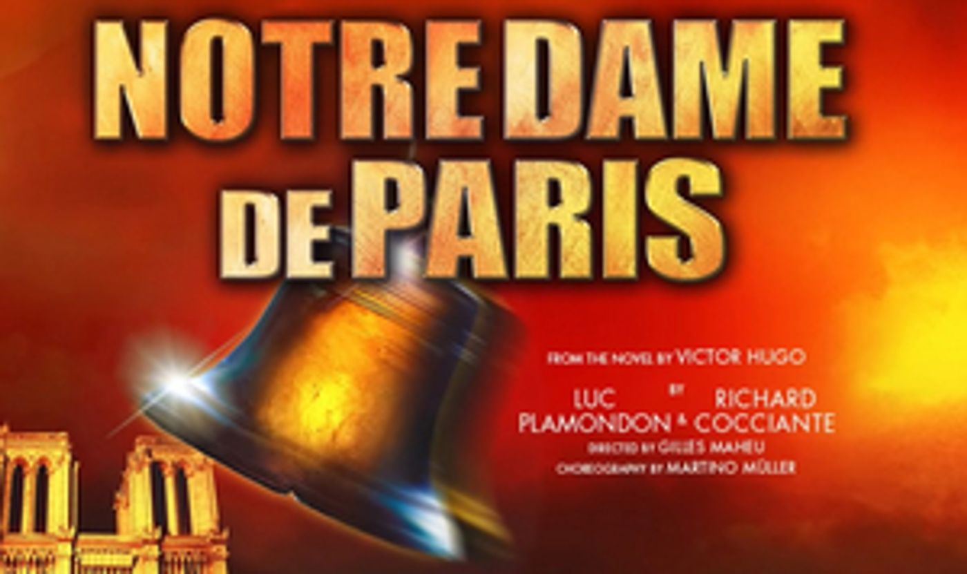 NOTRE DAME DE PARIS at the David H. Koch Theater Postponed to 2022  Image