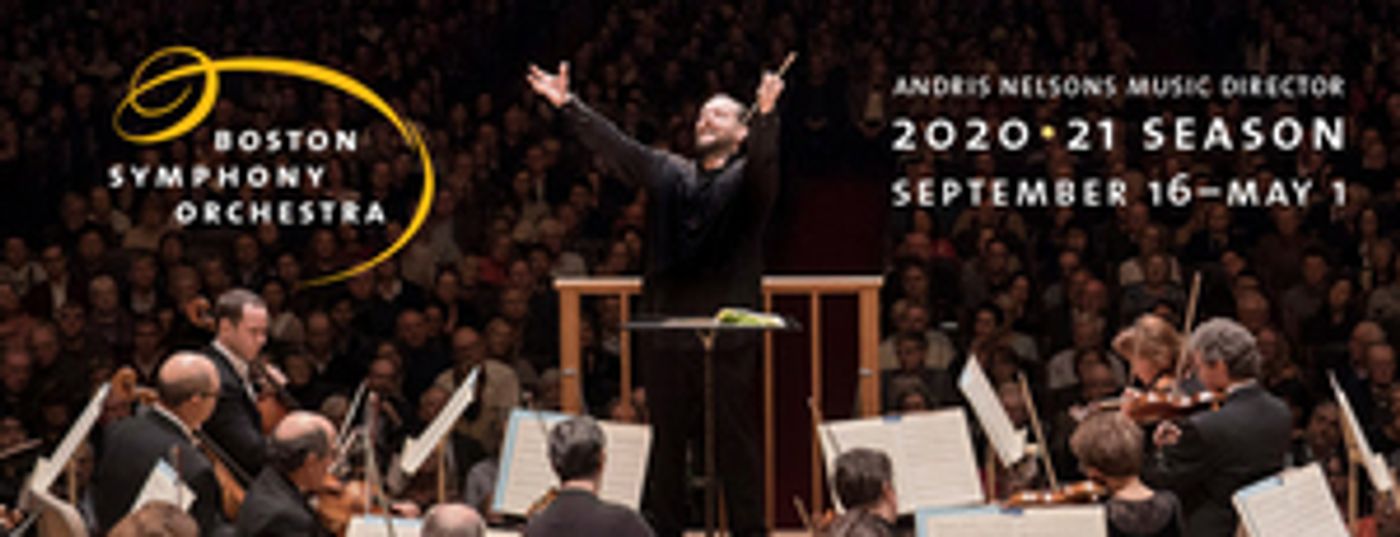 Boston Symphony Orchestra Announces its 2020-21 Season Boston Symphony Orchestra Announces its 2020-21 Season Image