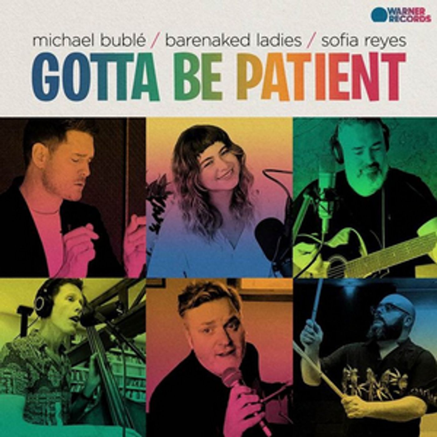 Michael Buble, Barenaked Ladies, Sofia Reyes Share Single 'Gotta Be Patient' Michael Buble, Barenaked Ladies, Sofia Reyes Share Single 'Gotta Be Patient' Image