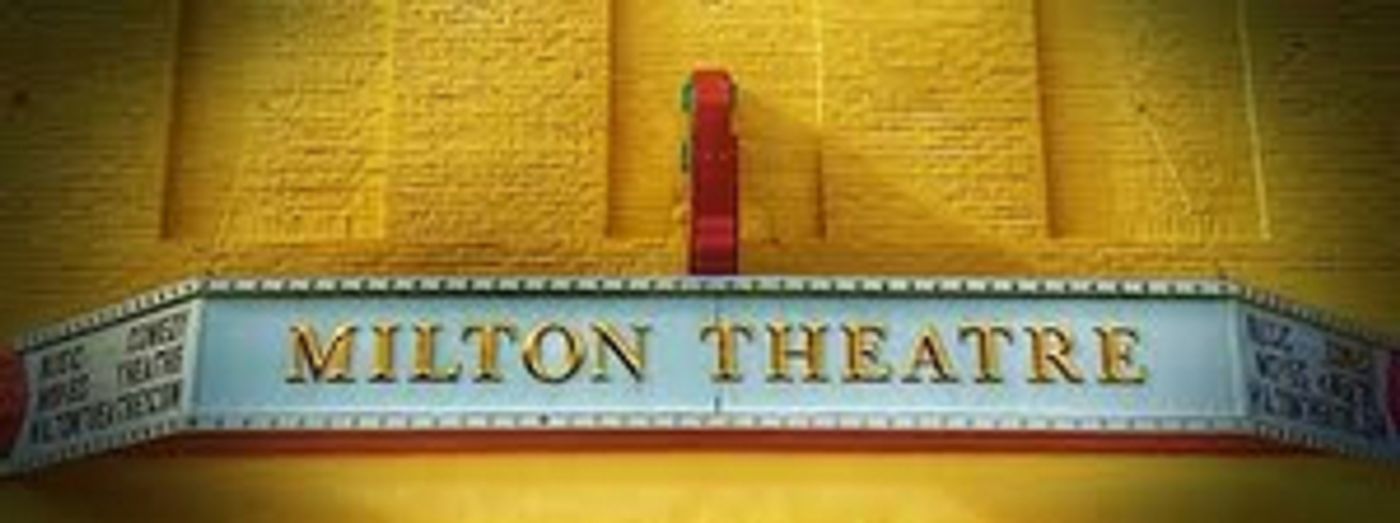 Interview: TEN QUESTIONS WITH...Fred Munzert of The Milton Theatre  Image