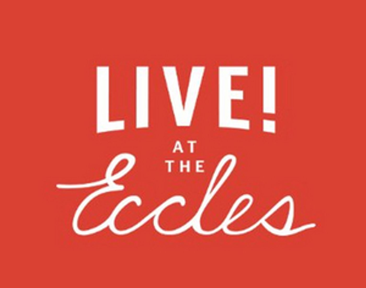 LIVE at the Eccles Shares Ticket and Refund Policies LIVE at the Eccles Shares Ticket and Refund Policies Image