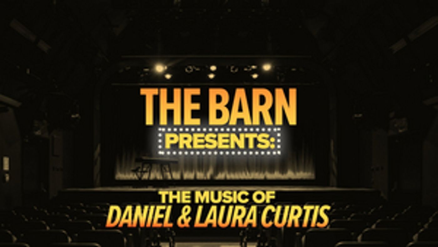 West End Stars Announced For Daniel and Laura Curtis Virtual Concert  Image