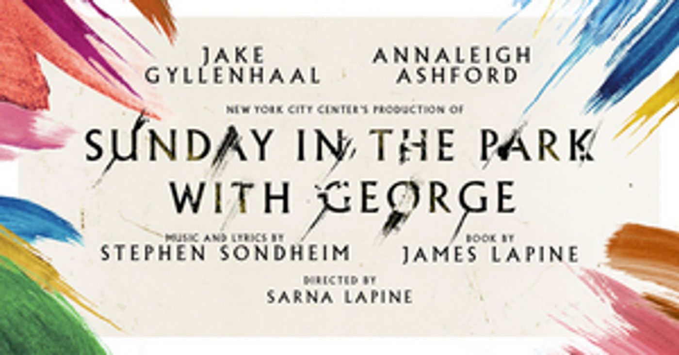 London Production of SUNDAY IN THE PARK WITH GEORGE, Starring Jake Gyllenhaal and Annaleigh Ashford, is Postponed  Image