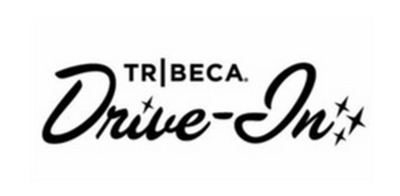 Tribeca, IMAX and AT&T Announce Nationwide Summer Drive-In Series Tribeca, IMAX and AT&T Announce Nationwide Summer Drive-In Series Image