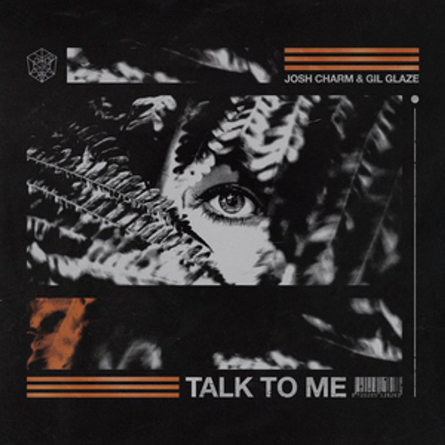 Gil Glaze and Josh Charm Join Forces To Release 'Talk To Me' Image