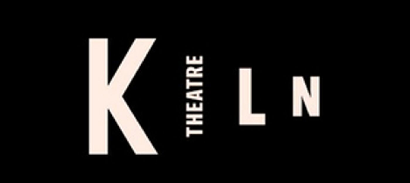 Kiln Theatre Postpones Upcoming Productions Kiln Theatre Postpones Upcoming Productions Image
