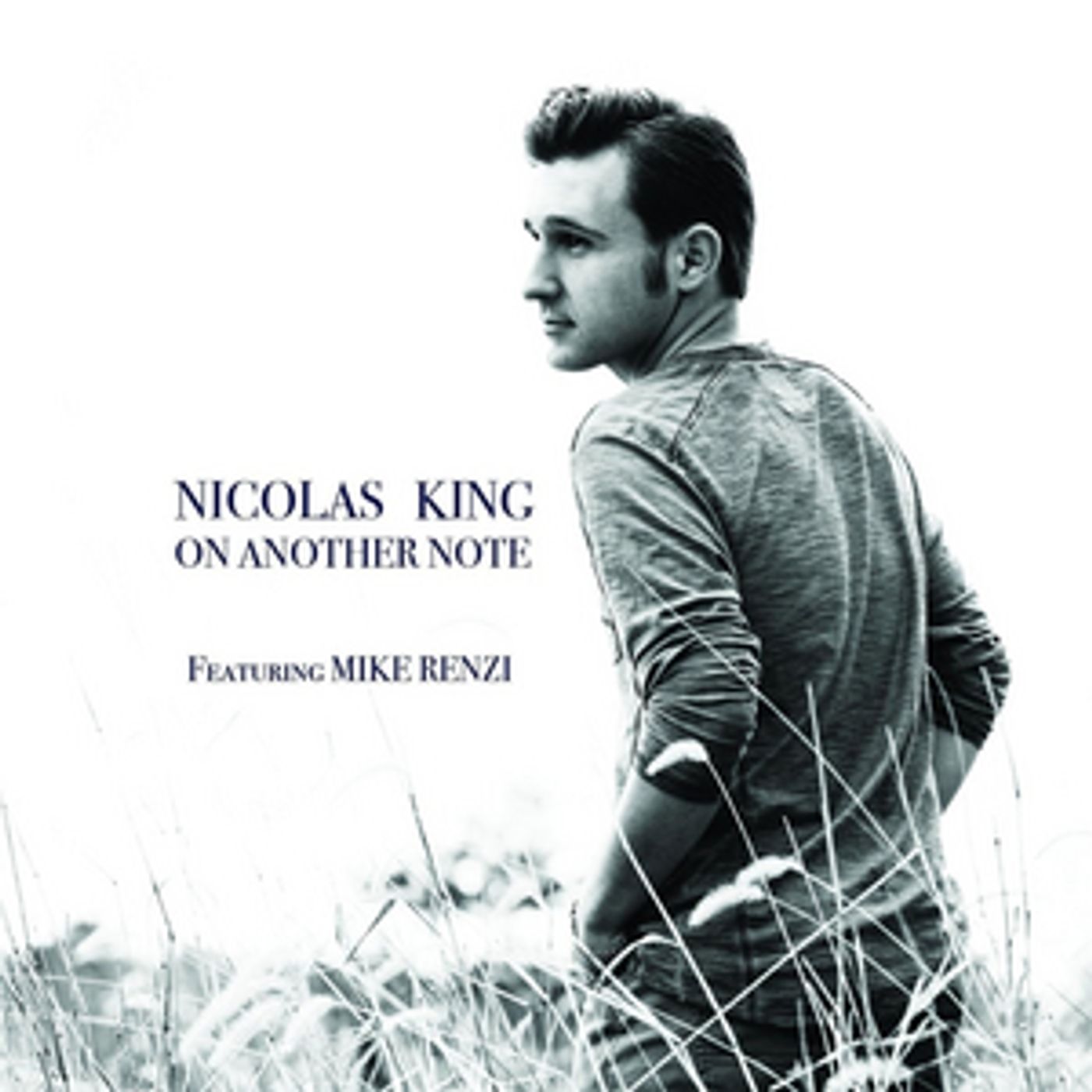 BWW CD Review: Nicolas King ON ANOTHER NOTE Strikes The Right Chord  Image