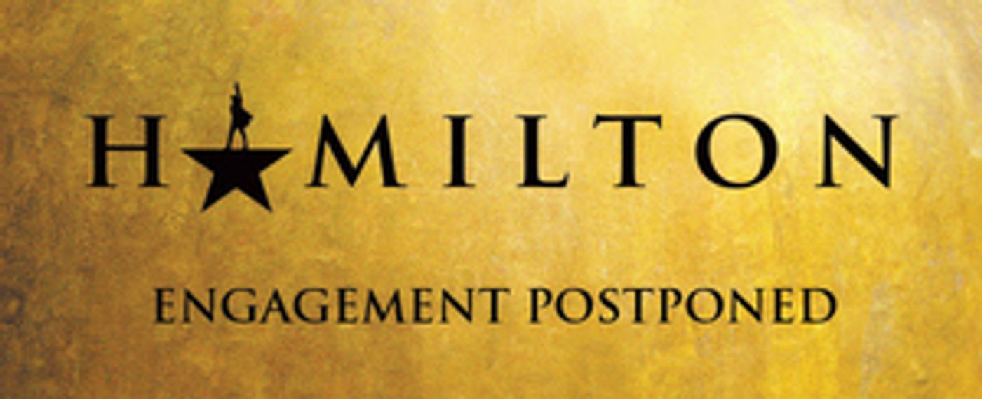 HAMILTON 2020 Denver Engagement Postponed  Image