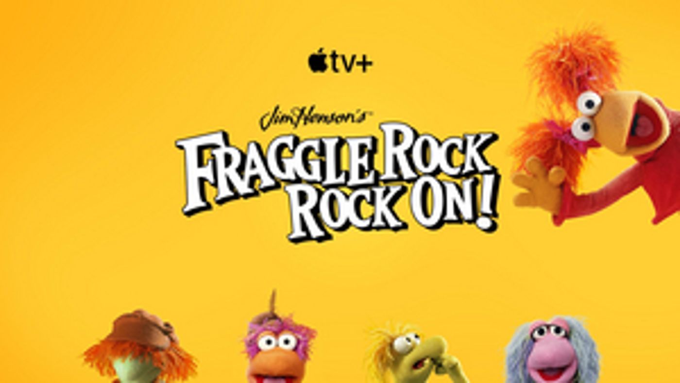 Apple Brings Back The Fraggles in FRAGGLE ROCK: ROCK ON!  Image