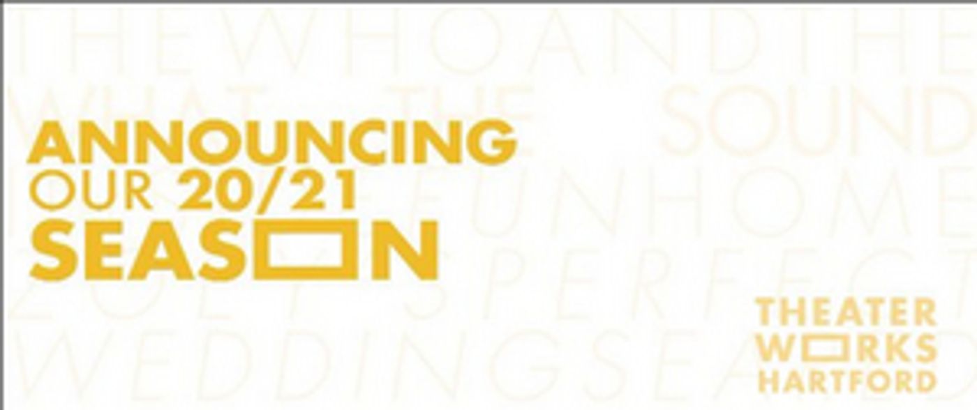TheaterWorks-Announces-Its-2021-Season-20010101 FUN HOME, THE SOUND INSIDE And More Announced for TheaterWorks 20/21 Season. Image