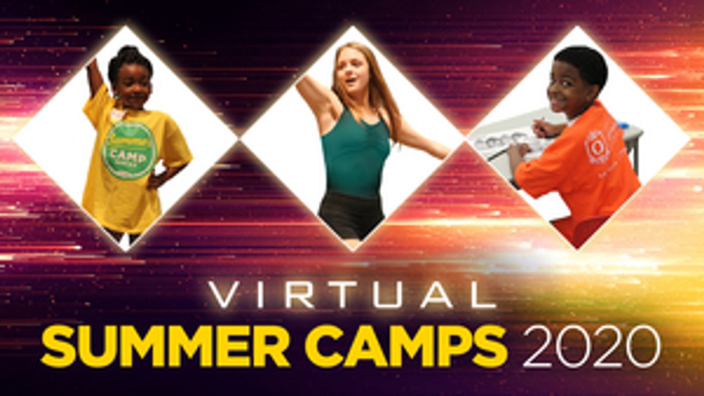 The Orpheum Theatre Group Announces Virtual Summer Camp  Image