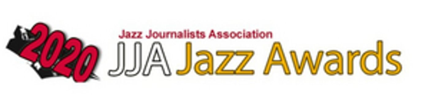 2020 JJA Jazz Awards Winners Announced 2020 JJA Jazz Awards Winners Announced Image