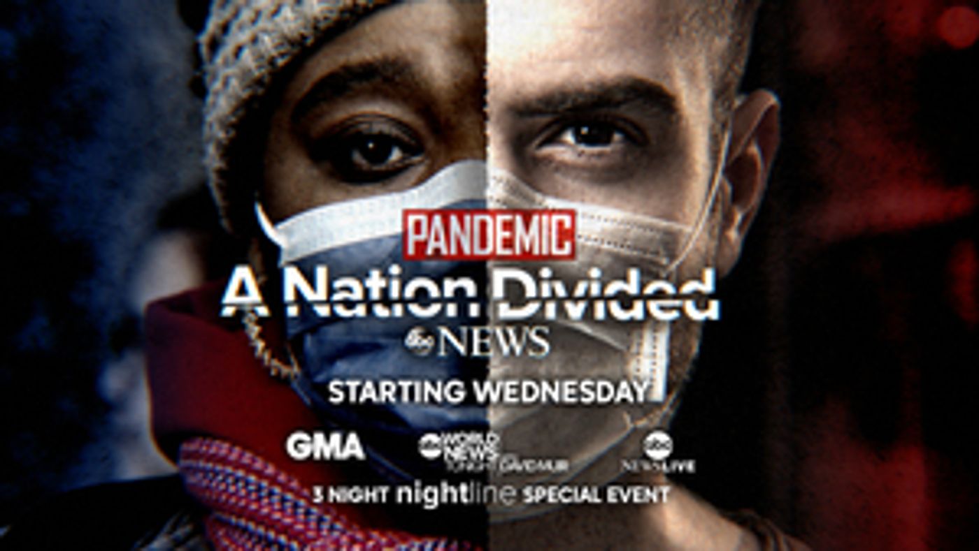 ABC News Announces PANDEMIC - A NATION DIVIDED  Image
