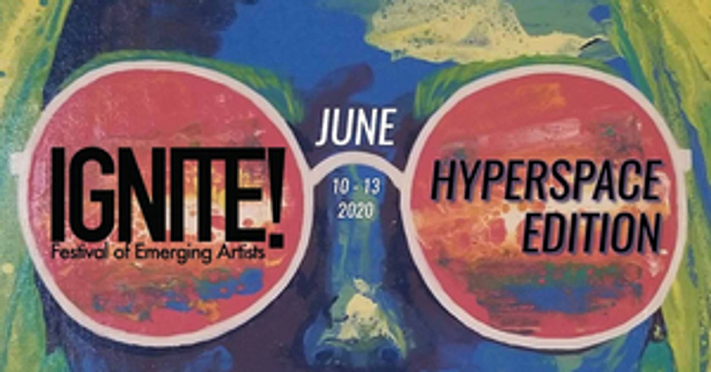 Sage Theatre Presents IGNITE FESTIVAL: HYPERSPACE EDITION  Image