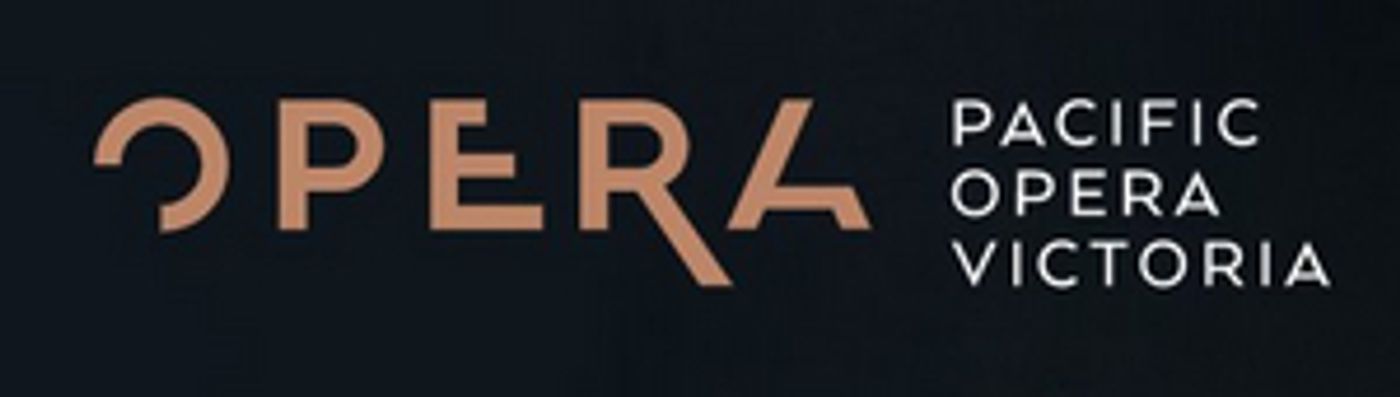 Pacific Opera Victoria Reimagines 2020-2021 Season With Online and Live Presentations  Image