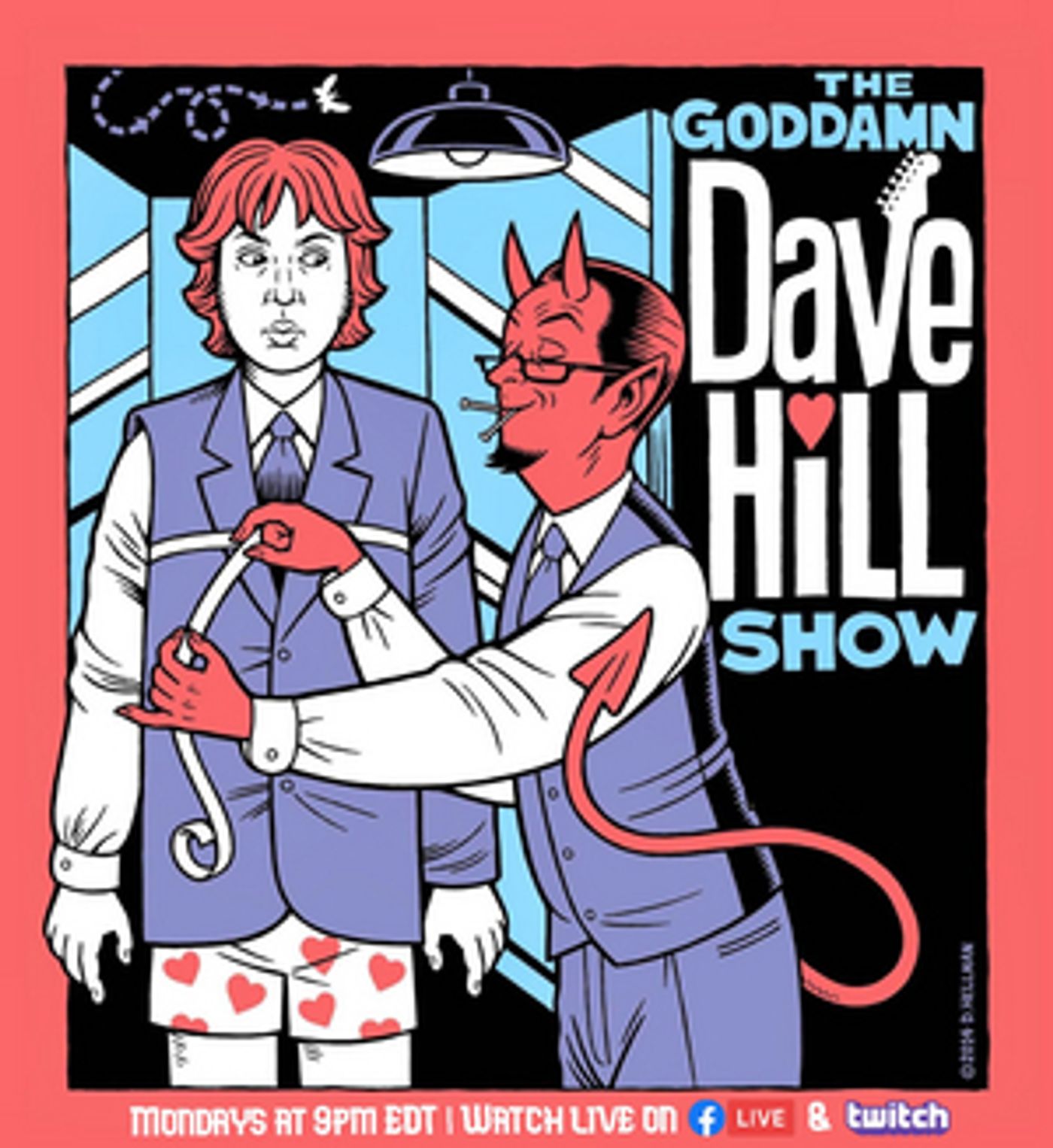 THE GODDAMN DAVE HILL SHOW to Return Temporarily as Weekly Livestream  Image