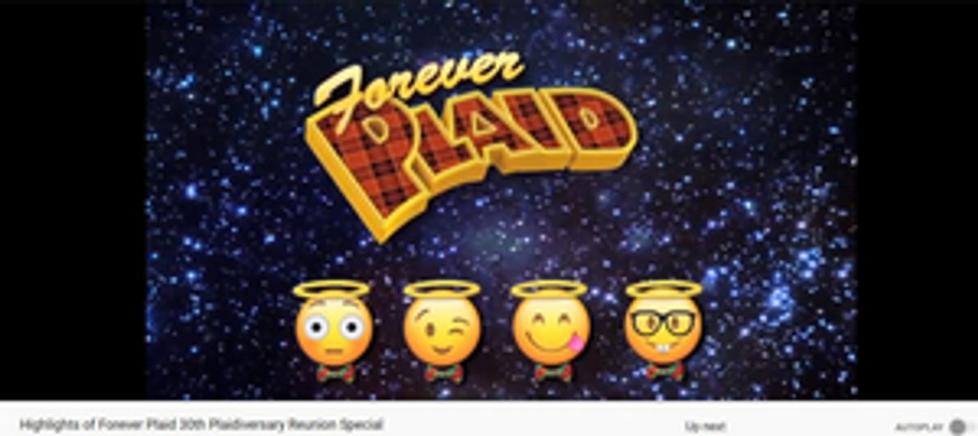 Feature: Highlights From the '30th Plaidiversary of FOREVER PLAID'  Image