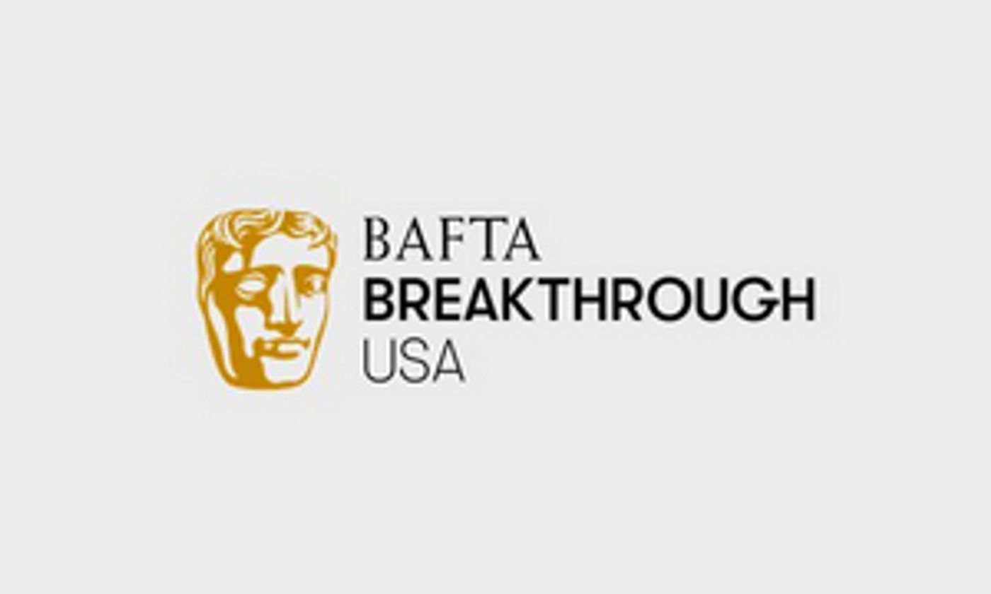 BAFTA Breakthrough Applications Open Globally For The First Time Across US And UK  Image