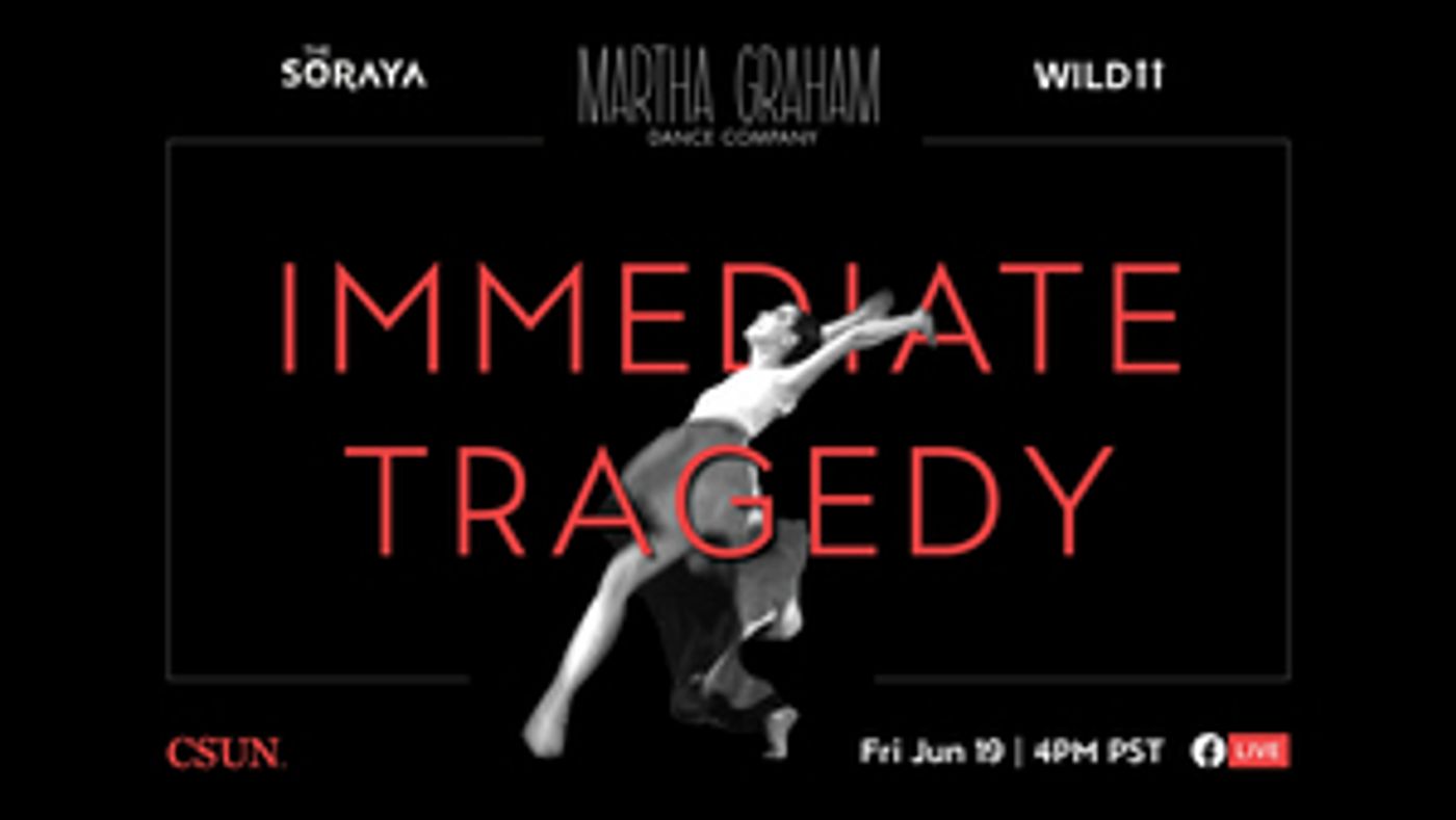 The Soraya Joins Martha Graham Dance Company and Wild Up For World Premiere of IMMEDIATE TRAGEDY  Image