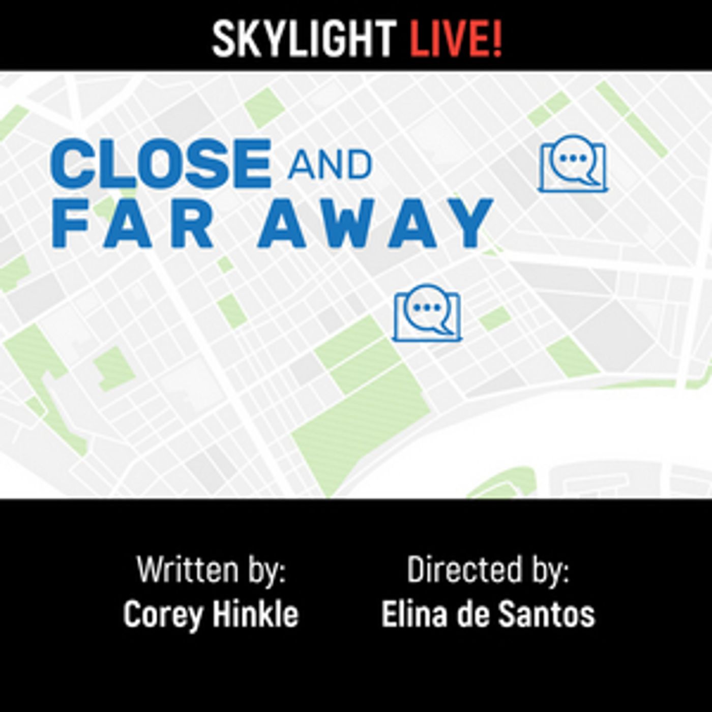 Review: CLOSE AND FAR AWAY Presented Online in Skylight Theatre Company's New Web Reading Series  Image