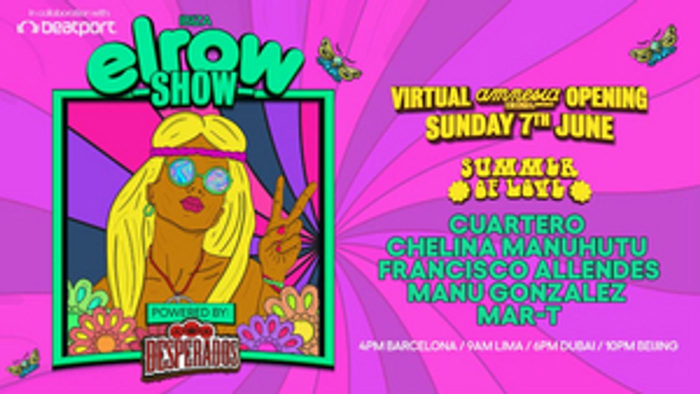 elrow Return To Amnesia, Ibiza With 'Summer Of Love' For Virtual Opening Party elrow Return To Amnesia, Ibiza With 'Summer Of Love' For Virtual Opening Party Image