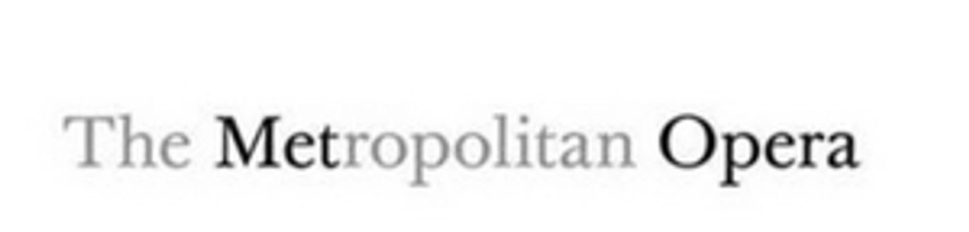 The Met Announces Weeks 13 and 14 Nightly Streams Schedule Featuring the AT HOME GALA and More  Image