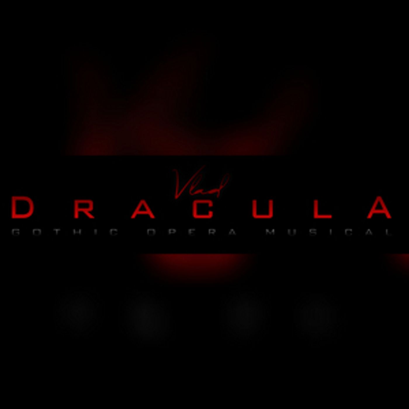 Feature: VLAD DRACULA GOTHIC OPERA MUSICAL - AGGIORNAMENTO PER LE AUDIZIONI Feature: VLAD DRACULA GOTHIC OPERA MUSICAL - AGGIORNAMENTO PER LE AUDIZIONI Image