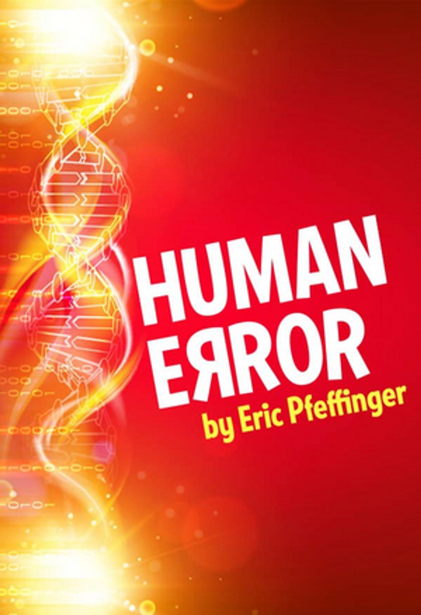 North Coast Rep Will Present Online Streaming Production of HUMAN ERROR North Coast Rep Will Present Online Streaming Production of HUMAN ERROR Image
