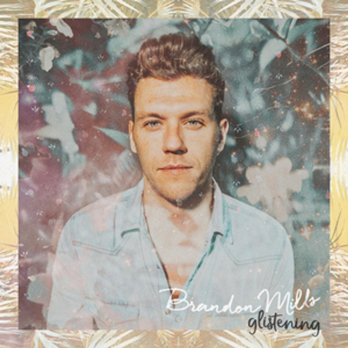 Brandon Mills Releases New Single 'Glistening' Brandon Mills Releases New Single 'Glistening' Image