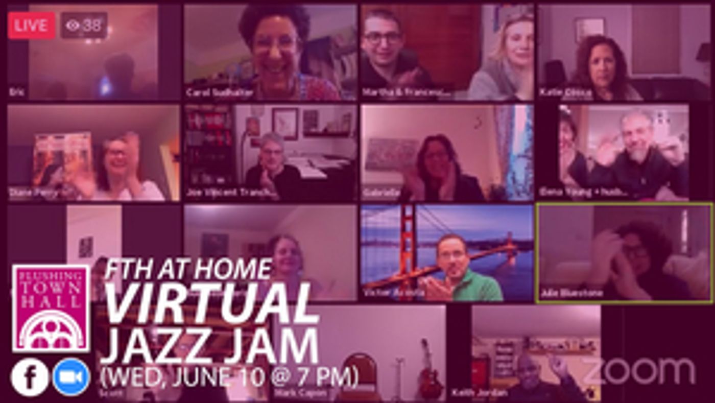 Flushing Town Hall's Live, Virtual Jazz Jam to Present SONGS THAT SOOTHE YOU Flushing Town Hall's Live, Virtual Jazz Jam to Present SONGS THAT SOOTHE YOU Image