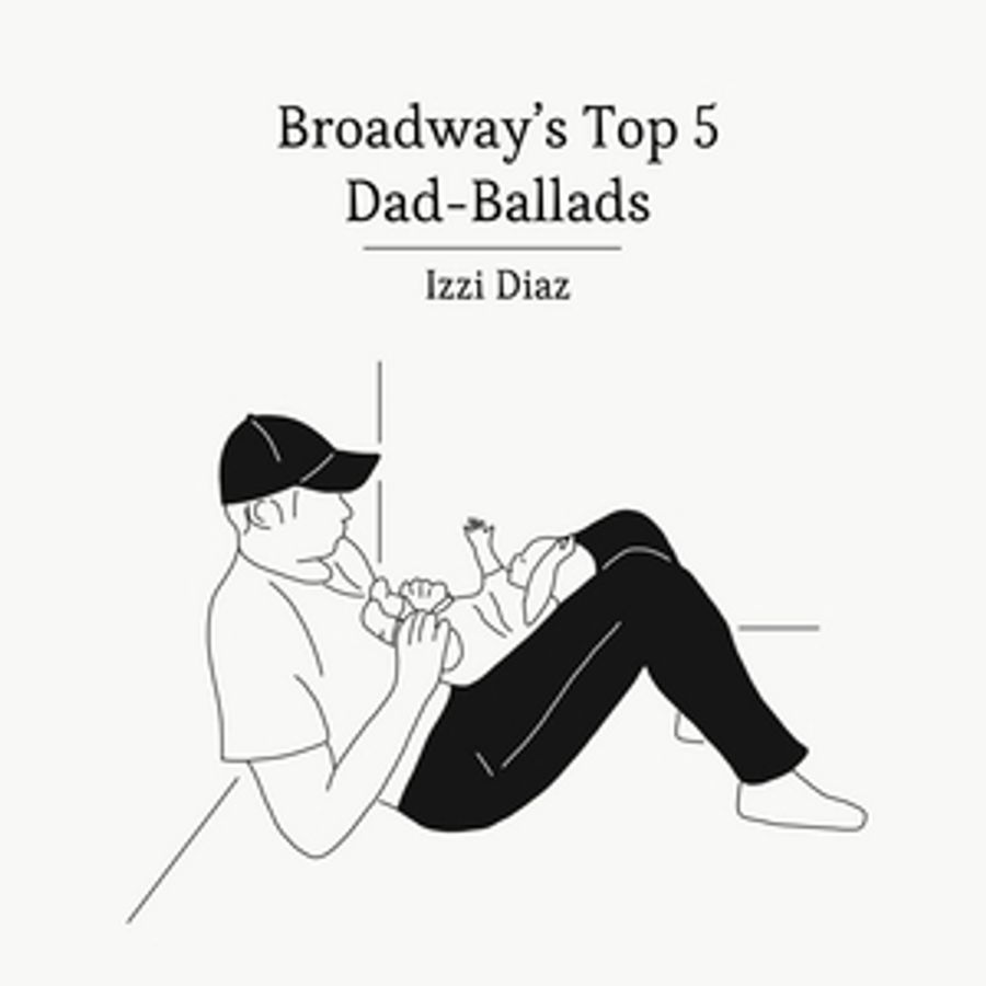 BWW Blog: Broadway's Top 5 Dad-Ballads Image