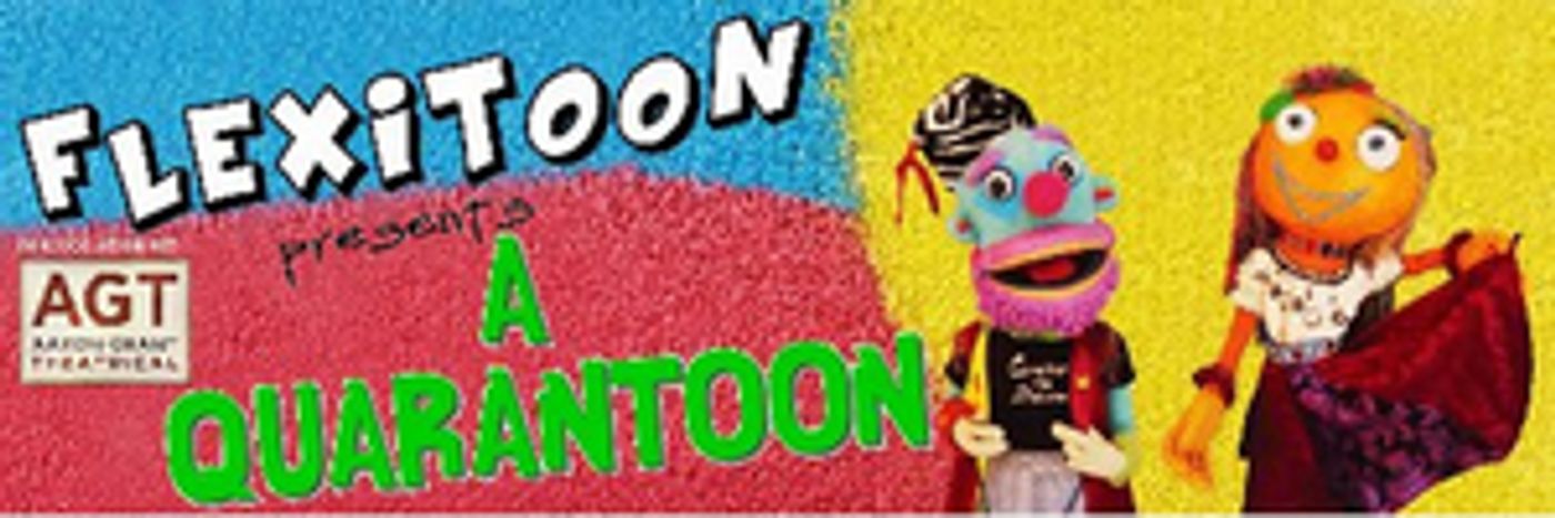 Flexitoon and Aaron Grant Theatrical Present A QUARANTOON by Craig Marin & Olga Felgemacher  Image