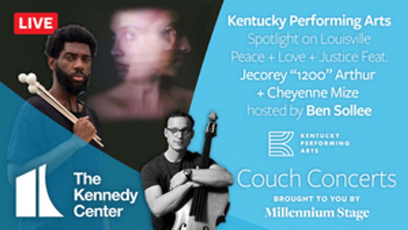 Kentucky Performing Arts Spotlighted in Kennedy Center Couch Concert Series Kentucky Performing Arts Spotlighted in Kennedy Center Couch Concert Series Image