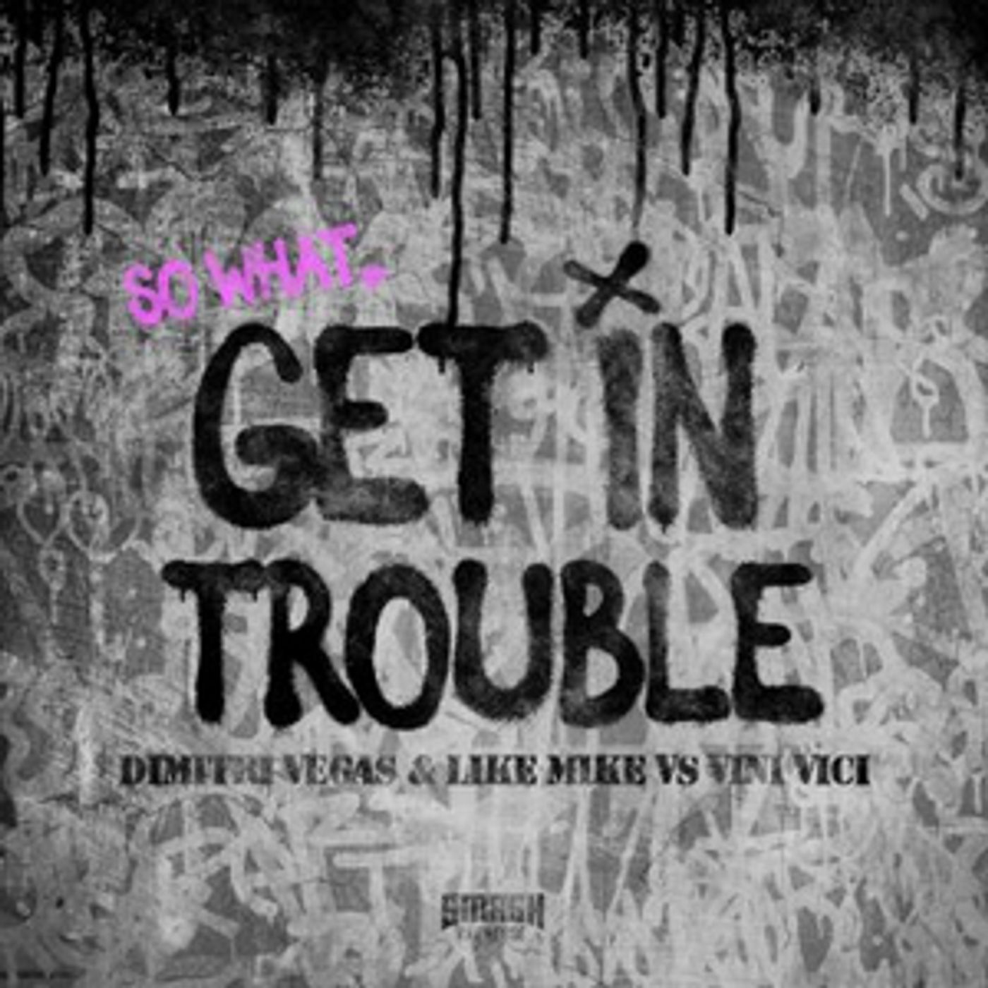 Dimitri Vegas & Like Mike and Vini Vici Join Forces on 'Get In Trouble (So What)' Dimitri Vegas & Like Mike and Vini Vici Join Forces on 'Get In Trouble (So What)' Image