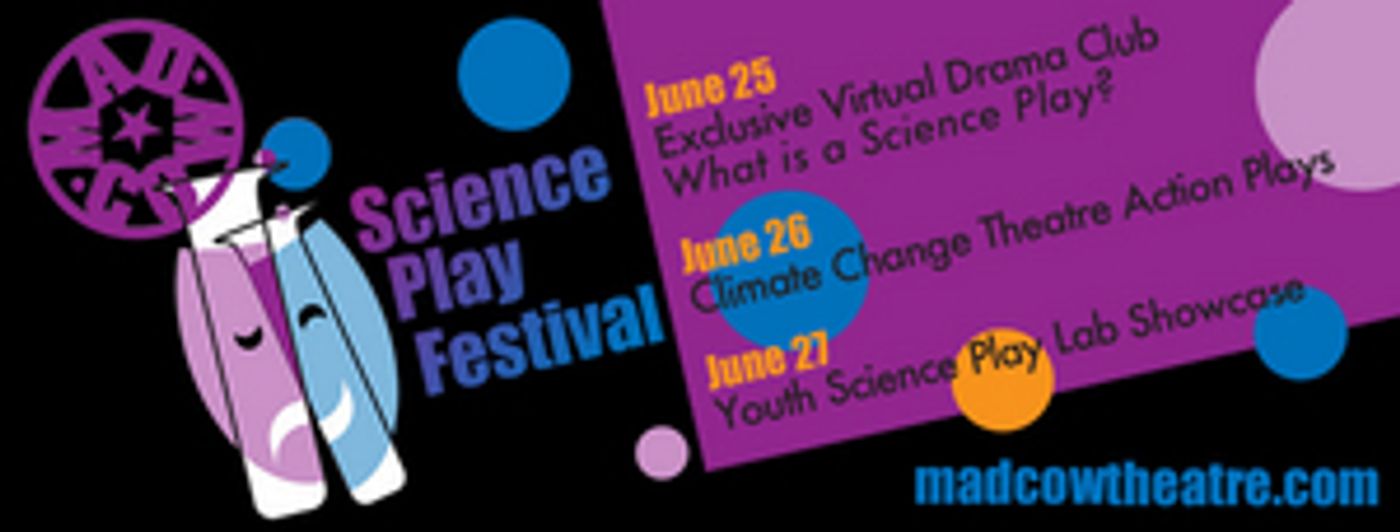 Mad Cow Theatre Announces 7th Annual Science Play Festival  Image