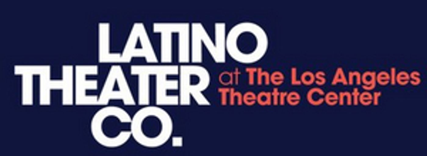 Regional Spotlight: How The Latino Theater Company is Working Through The Global Health Crisis Regional Spotlight: How The Latino Theater Company is Working Through The Global Health Crisis Image