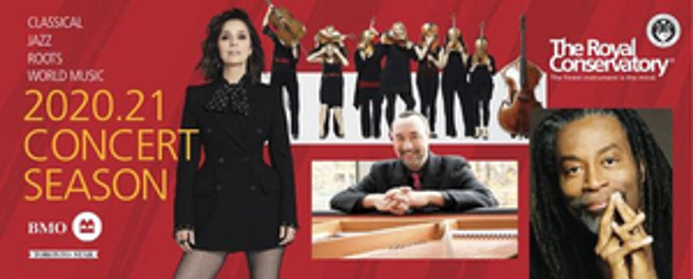 The Royal Conservatory Of Music's 2020-21 Concert Season Announced  Image