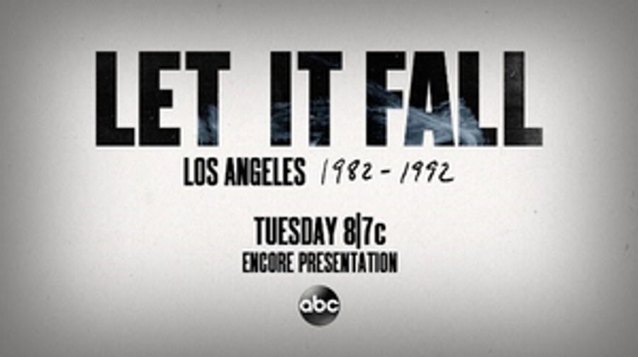ABC to Present Encore Presentation of LET IT FALL: LOS ANGELES 1982-1992 Image