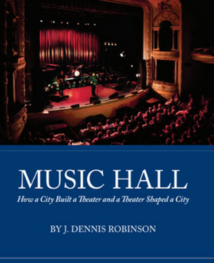 J. Dennis Robinson's New Book on The Music Hall Wins Gold IBPA Benjamin Franklin Award Image