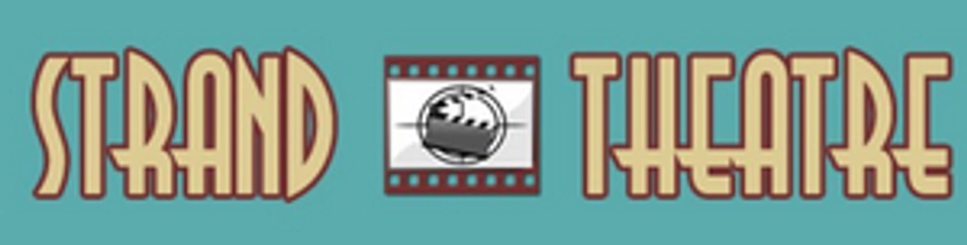 Strand Theatre Will Reopen on June 19 Strand Theatre Will Reopen on June 19 Image