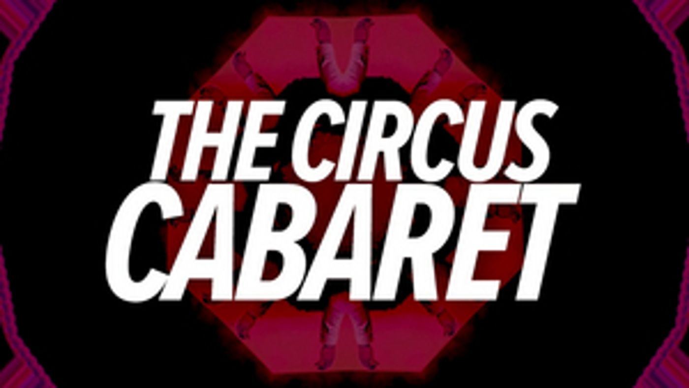 The Barn Presents THE CIRCUS CABARET The Barn Presents THE CIRCUS CABARET Image