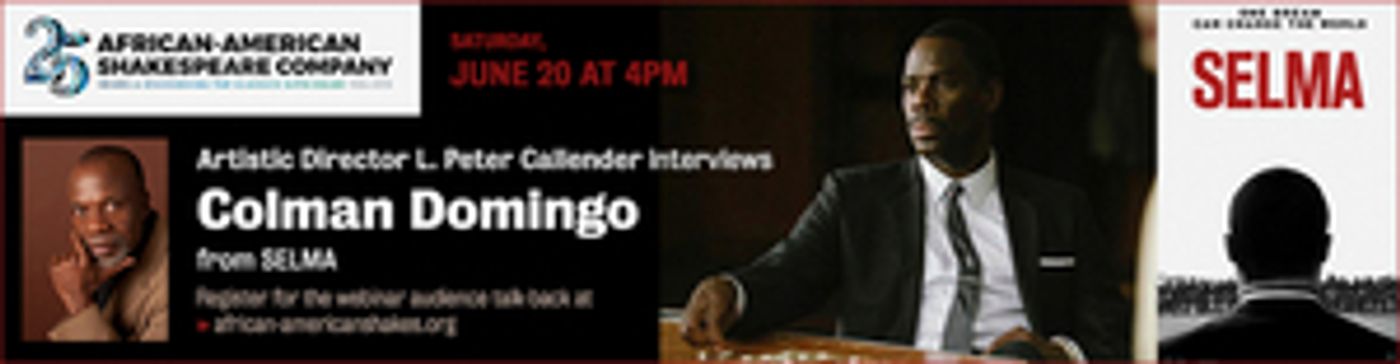African-American Shakespeare Company Welcomes Colman Domingo As First Guest Of New Online Talkback Series  Image