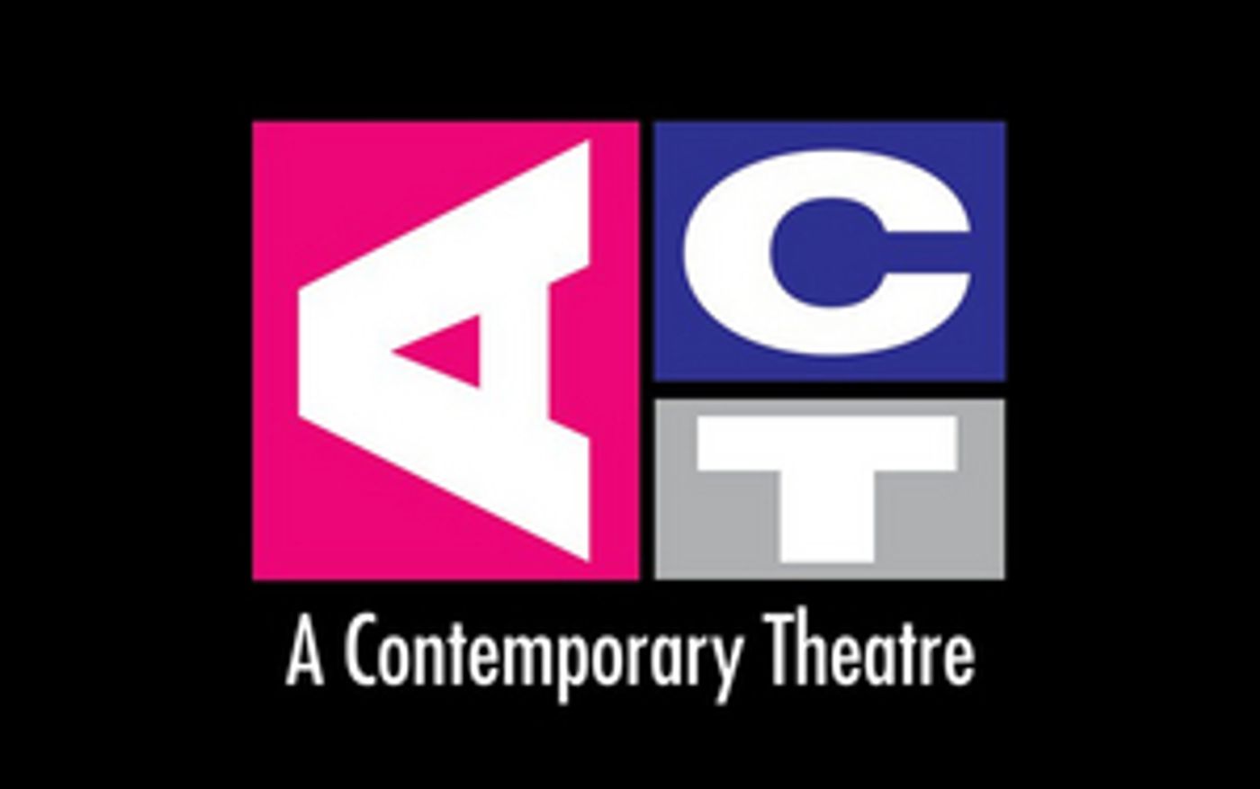 ACT, A Contemporary Theatre in Seattle Cancels 2020 Season ACT, A Contemporary Theatre in Seattle Cancels 2020 Season Image