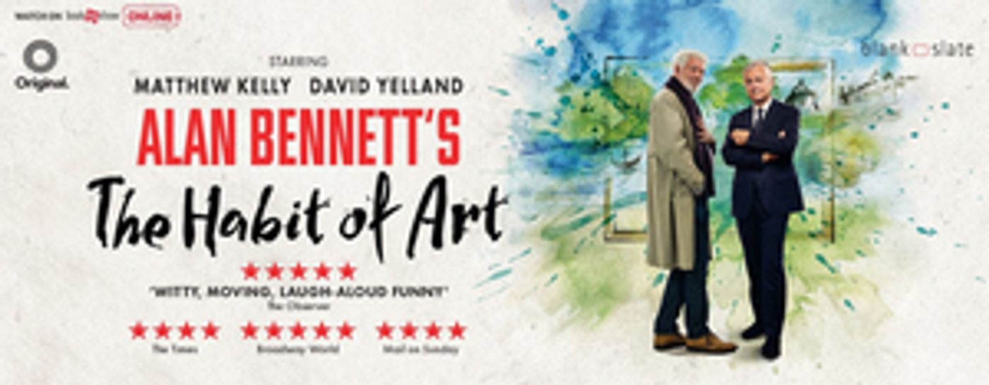 Alan Bennett's THE HABIT OF ART is Streaming Now  Image